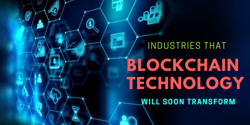 Major Industries Where Blockchain Technology Can Be Applied